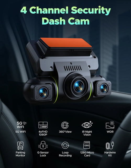 Load image into Gallery viewer, 4 Channel Dash Cam Front and Rear inside with 24H Parking Monitor, 360 Degree View 5G Wifi Dash Camera, IR Night Vision Dashcam, G-Sensor, Free 128GB Card &amp; Hardwire Kit

